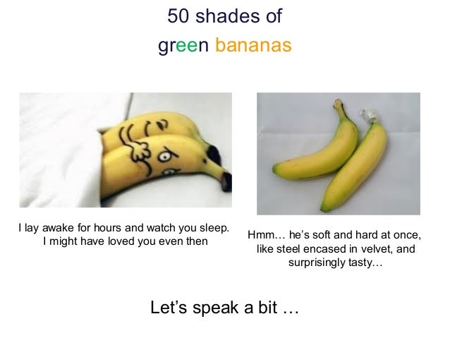 Fifty Shades of Banana